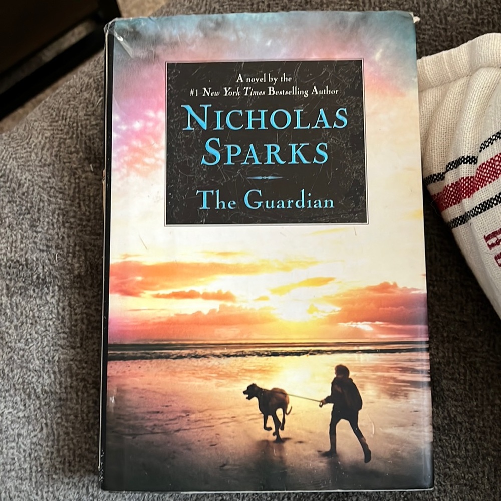 The Guardian by Nicholas sparks. A novel by the #1 NY Times bestselling author